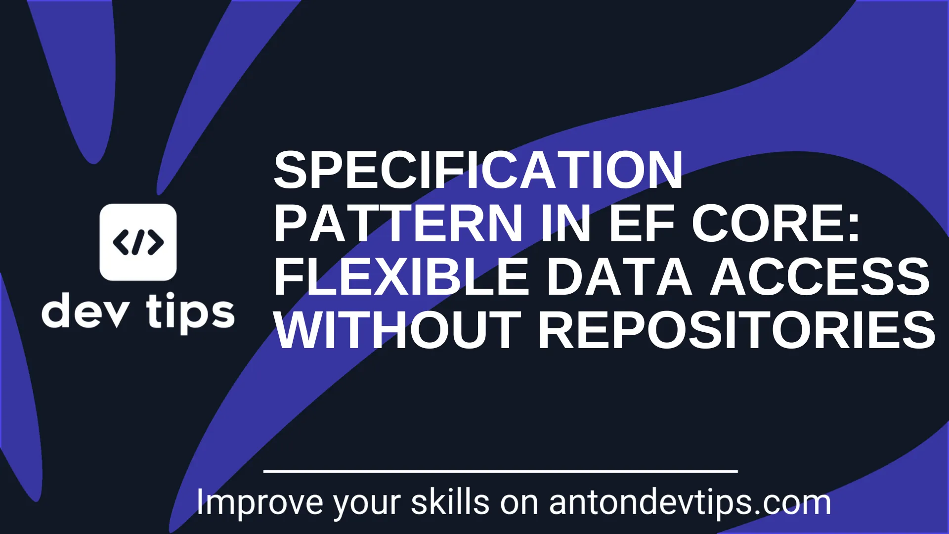 Anton Martyniuk 的文章原图：EF Core 规格模式